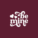 Vinyl Wall Art Decal - Be Mine - 3.5" x 4" - Trendy Quote Heart Design Sticker For Bedroom Mirror Notebooks Laptops Mugs Thermos Cars Bumper Valentine's Day Decor 1