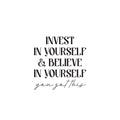 Vinyl Wall Art Decal - Invest In Yourself & Believe In Yourself - 20. Trendy Inspiring Self Esteem Quote Sticker For Home Closet Bedroom Coffee Shop School Decor 1