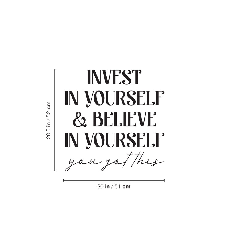 Vinyl Wall Art Decal - Invest In Yourself & Believe In Yourself - 20.5" x 20" - Trendy Inspiring Self Esteem Quote Sticker For Home Closet Bedroom Coffee Shop School Decor 4