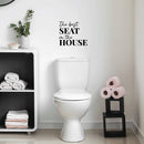 Vinyl Wall Art Decal - The Best Seat In The House - 9.5" x 11" - Trendy Motivational Silly Joke Design Quote Sticker For Home Bedroom Closet Mirror Bathroom Decor 2