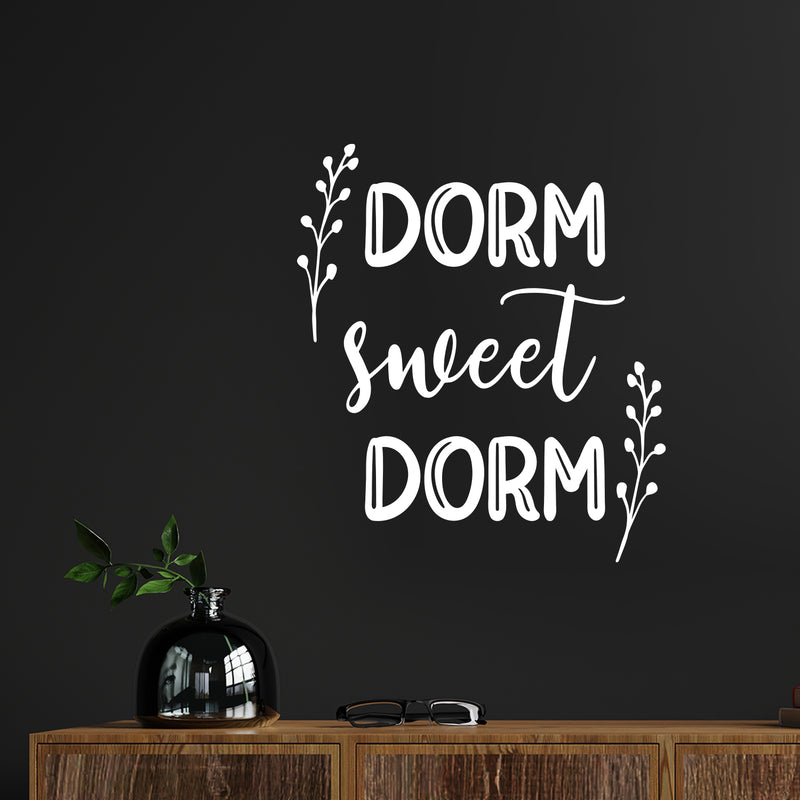 Vinyl Wall Art Decal - Dorm Sweet Dorm - Trendy Fun Lovely Inspiring Quote Sticker For Home Bedroom Closet Family Living Room Decor 1