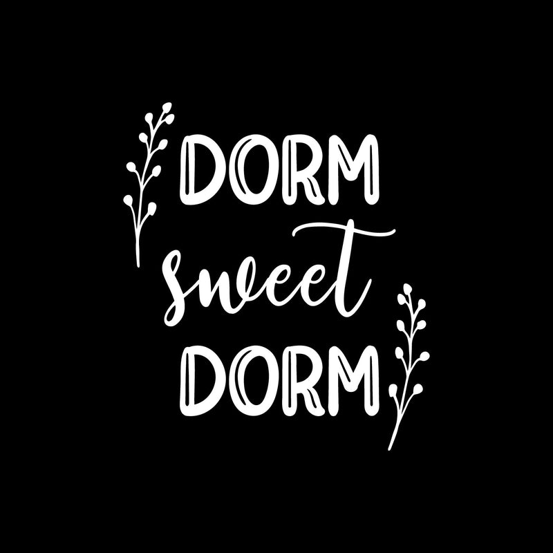 Vinyl Wall Art Decal - Dorm Sweet Dorm - 11" x 10" - Trendy Fun Lovely Inspiring Quote Sticker For Home Bedroom Closet Family Living Room Decor 1