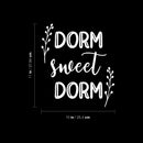 Vinyl Wall Art Decal - Dorm Sweet Dorm - 11" x 10" - Trendy Fun Lovely Inspiring Quote Sticker For Home Bedroom Closet Family Living Room Decor 4