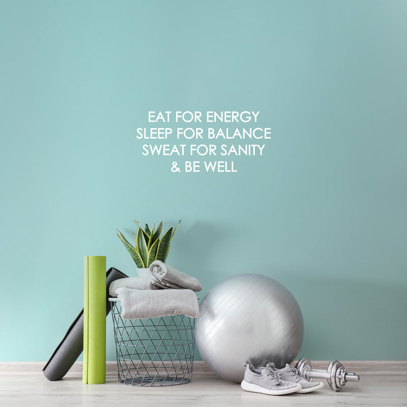 Vinyl Wall Art Decal - Eat For Energy Sleep For Balance - 7" x 16" - Trendy Motivational Positive Quote Sticker For Office Home Workout Room Gym Center Fitness Lifestyle Decor 2