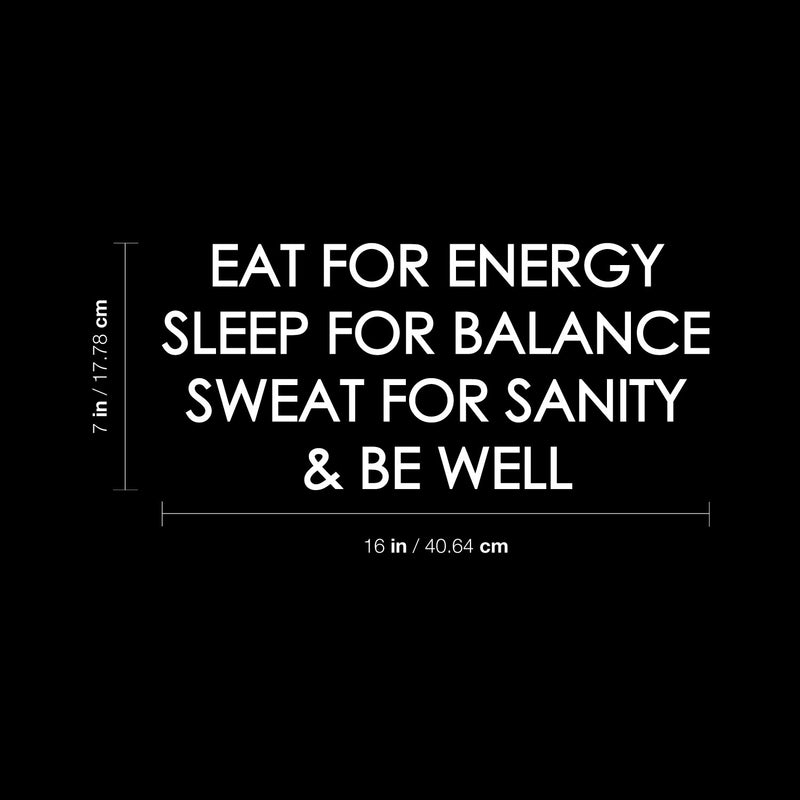 Vinyl Wall Art Decal - Eat For Energy Sleep For Balance - 7" x 16" - Trendy Motivational Positive Quote Sticker For Office Home Workout Room Gym Center Fitness Lifestyle Decor 4