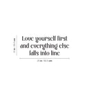 Vinyl Wall Art Decal - Love Yourself First And Everything Else Falls Into Line - 10" x 25" - Motivational Self Love Quote Sticker For Home Office Therapy Bedroom Living Room Decor 4