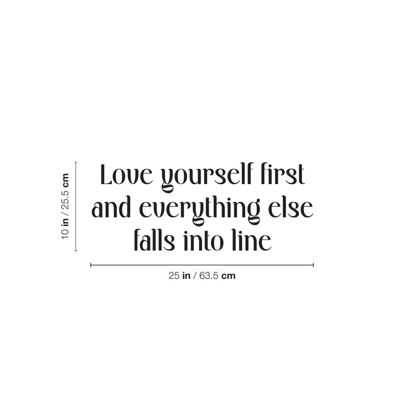 Vinyl Wall Art Decal - Love Yourself First And Everything Else Falls Into Line - 10" x 25" - Motivational Self Love Quote Sticker For Home Office Therapy Bedroom Living Room Decor 4