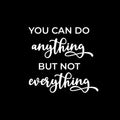 Vinyl Wall Art Decal - You Can Do Anything But Not Everything - 13" x 12" - Modern Motivational Goals Quote Sticker For Home Work Office Bedroom Living Room School Classroom Decor 1