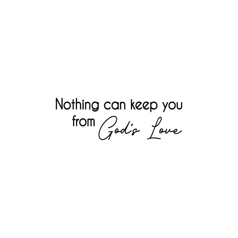 Vinyl Wall Art Decal - Nothing Can Keep You From God's Love - Modern Spiritual Lovely Inspiring Quote Sticker For Home Bedroom Living Room Coffee Shop Religious Center Decor 1