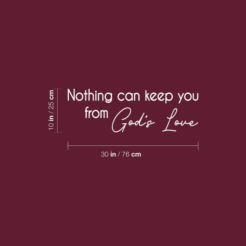 Vinyl Wall Art Decal - Nothing Can Keep You From God's Love - 10" x 30" - Modern Spiritual Lovely Inspiring Quote Sticker For Home Bedroom Living Room Coffee Shop Religious Center Decor 4