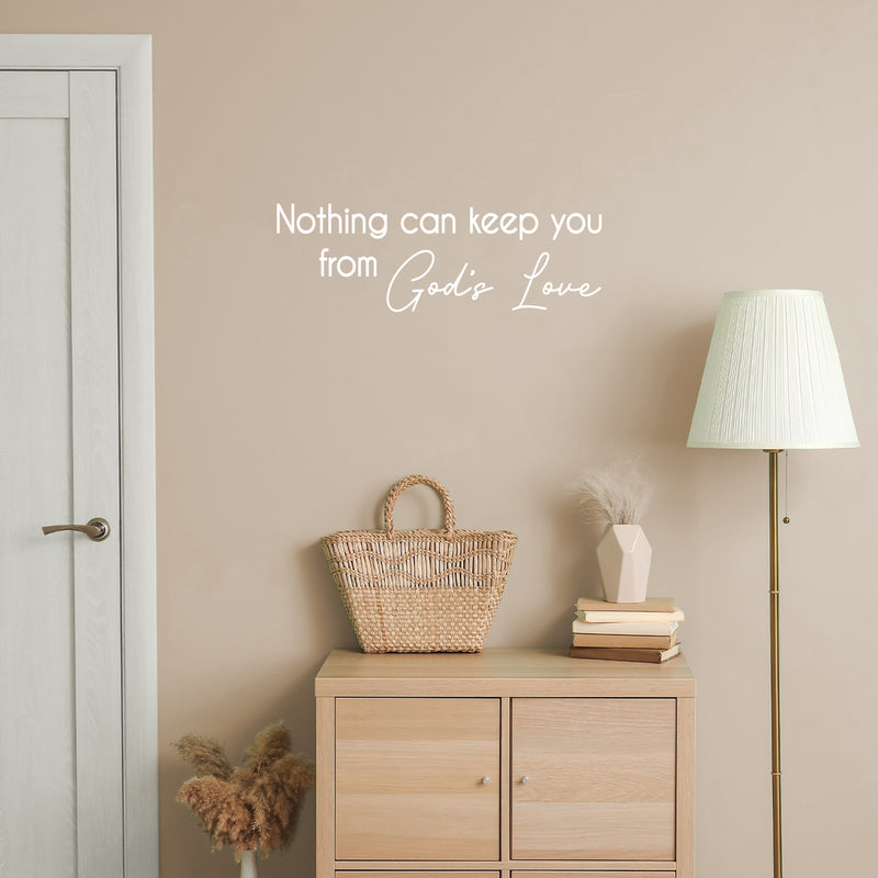 Vinyl Wall Art Decal - Nothing Can Keep You From God's Love - 10" x 30" - Modern Spiritual Lovely Inspiring Quote Sticker For Home Bedroom Living Room Coffee Shop Religious Center Decor 3