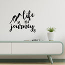 Vinyl Wall Art Decal - Life Is A Journey - 11. Trendy Inspiring Positive Good Vibes Quote Sticker For Home Bedroom Living Room Classroom School Office Coffee Shop Decor 2