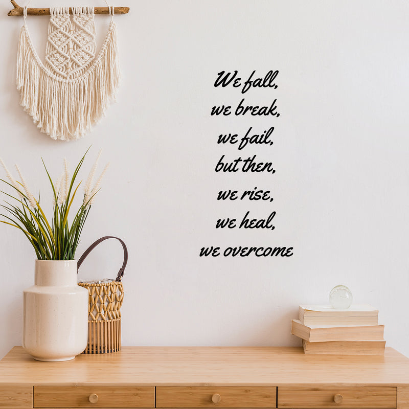 Vinyl Wall Art Decal - We Fall We Break But Them We Rise We Heal - - Inspiring Positive Healthy Quote Sticker For Office Workout Room Yoga CrossFit Gym Fitness Lifestyle Decor 2