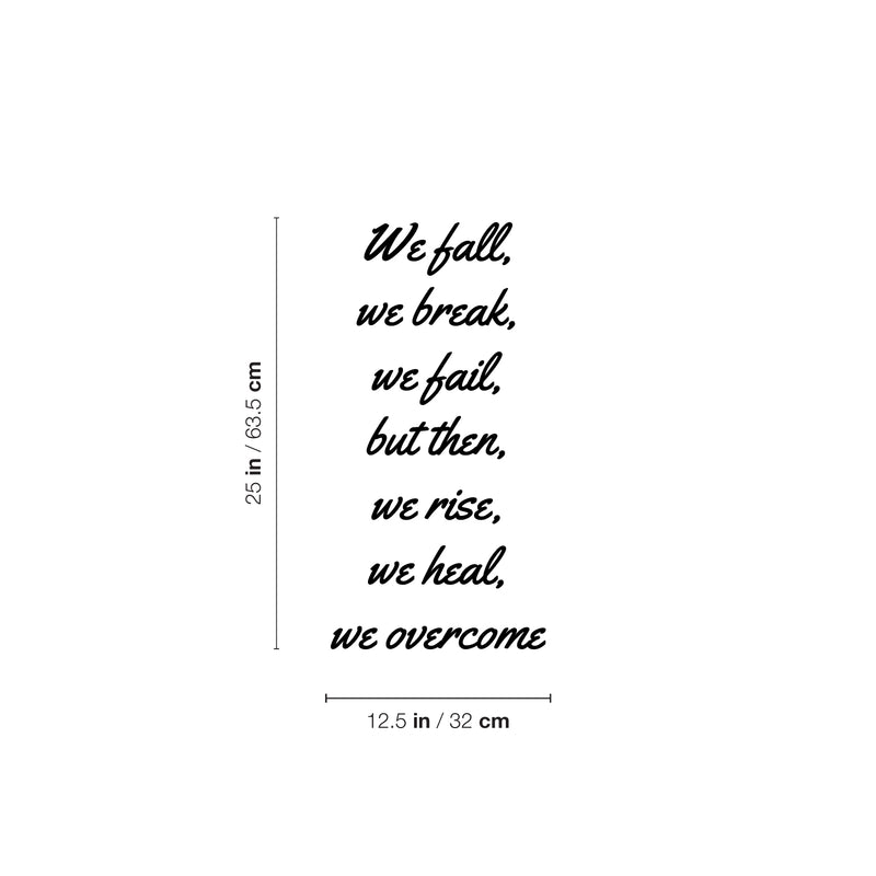 Vinyl Wall Art Decal - We Fall We Break But Them We Rise We Heal - - Inspiring Positive Healthy Quote Sticker For Office Workout Room Yoga CrossFit Gym Fitness Lifestyle Decor 4