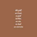 Vinyl Wall Art Decal - We Fall We Break But Them We Rise We Heal - 25" x 12.5" - Inspiring Positive Healthy Quote Sticker For Office Workout Room Yoga CrossFit Gym Fitness Lifestyle Decor 1