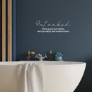 Vinyl Wall Art Decal - Get Naked - 9.5" x 25" - Modern Inspiring Funny Quote Sticker For Home Bedroom Closet Mirror Bathroom Window Laundry Washing Room Humor Decor 2
