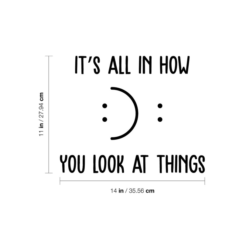 Vinyl Wall Art Decal - It's All In How You Look At Things - Motivational Self Love Quote Smile Face Sticker For Home Office Therapy Bedroom Living Room Decor 4