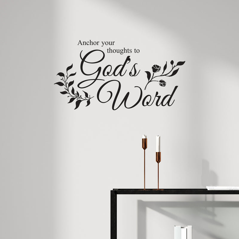 Vinyl Wall Art Decal - Anchor Your Thoughts To Gods Word - 13. Modern Spiritual Lovely Inspiring Quote Sticker For Home Bedroom Living Room Coffee Shop Religious Center Decor 2