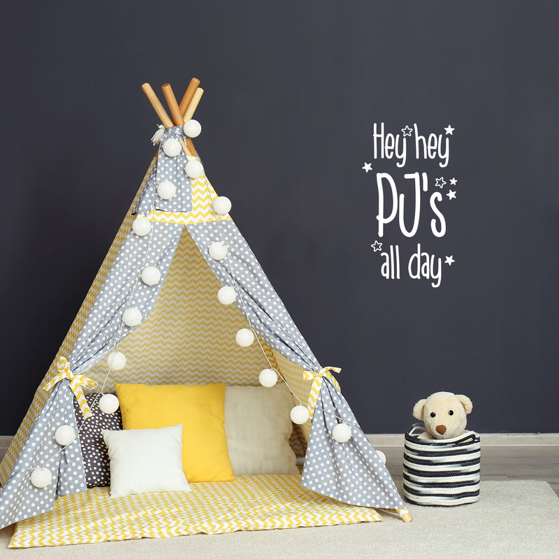 Vinyl Wall Art Decal - Hey Hey PJ's All Day - 25" x 14.5" - Inspiring Lovely Funny Quote Sticker For Toddlers Room Baby's Nursery Playroom Daycare Playground Boutique Coffee Shop Decor 2