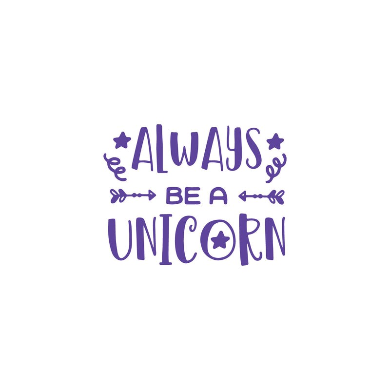 Vinyl Wall Art Decal - Always Be A Unicorn - 17" x 22" - Modern Inspirational Cute Lovely Girly Quote Sticker For Children Bedroom Home Baby Window Decor 1