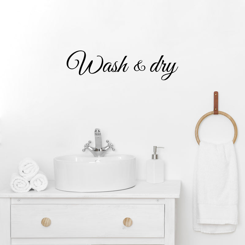 Vinyl Wall Art Decal - Wash And Dry - 16. Trendy Cursive Lovely Design Quote Sticker For Home Bathroom Laundry Room Washing Space Laundry Business Storefront Decor 2