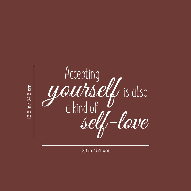 Vinyl Wall Art Decal - Accepting Yourself - 13.5" x 20" - Inspiring Lovely Positive Self Esteem Quote Sticker For Home Bedroom Closet Living Room Coffee Shop Office Decor 3