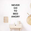 Vinyl Wall Art Decal - Never Go To Bed Angry - Trendy Lovely Inspirational Quote Sticker For Home Bedroom Closet Living Room Kids Room Playroom Playground Daycare Decor 2