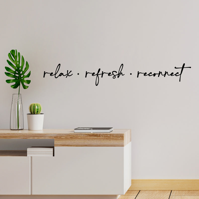 Vinyl Wall Art Decal - Relax Refresh Reconnect - 5" x 33" - Trendy Lovely inspirational Good Vibes Quote Sticker For Home Bedroom Closet Family Living Room Spa Yoga Fitness Decor 2