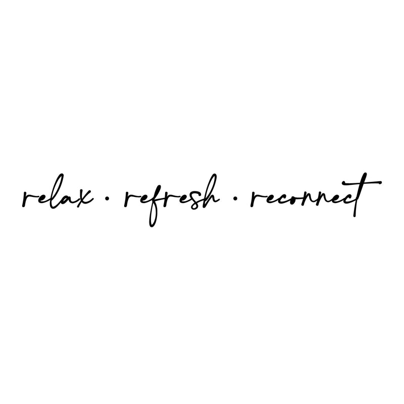 Vinyl Wall Art Decal - Relax Refresh Reconnect - 5" x 33" - Trendy Lovely inspirational Good Vibes Quote Sticker For Home Bedroom Closet Family Living Room Spa Yoga Fitness Decor 1