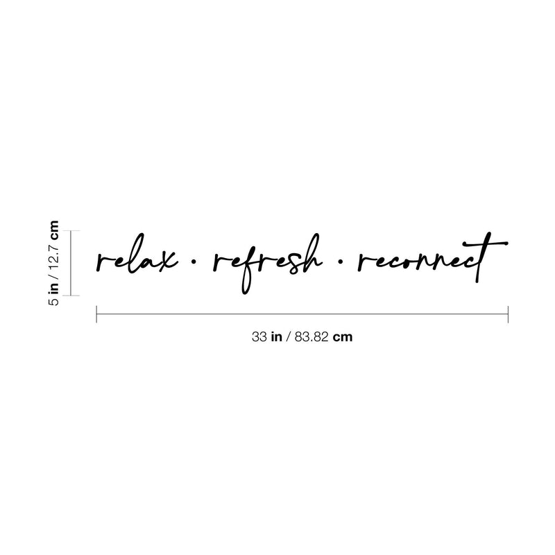 Vinyl Wall Art Decal - Relax Refresh Reconnect - 5" x 33" - Trendy Lovely inspirational Good Vibes Quote Sticker For Home Bedroom Closet Family Living Room Spa Yoga Fitness Decor 4