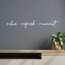 Vinyl Wall Art Decal - Relax Refresh Reconnect - 5" x 33" - Trendy Lovely inspirational Good Vibes Quote Sticker For Home Bedroom Closet Family Living Room Spa Yoga Fitness Decor 2