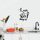 Vinyl Wall Art Decal - Love To Stir Things Up - Modern Inspirational Food Lover Quote Sticker For Home Bedroom Family Room Kitchen Dining Room Restaurant Decor 3
