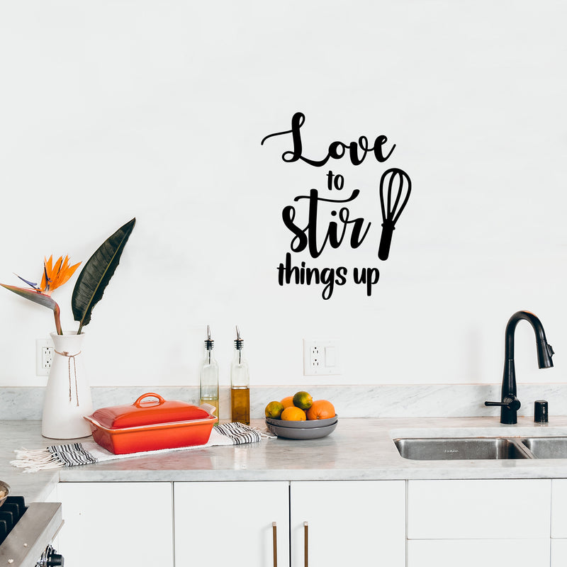 Vinyl Wall Art Decal - Love To Stir Things Up - 14" x 11" - Modern Inspirational Food Lover Sticker For Home Bedroom Family Room Kitchen Dining Room Restaurant Decor 3