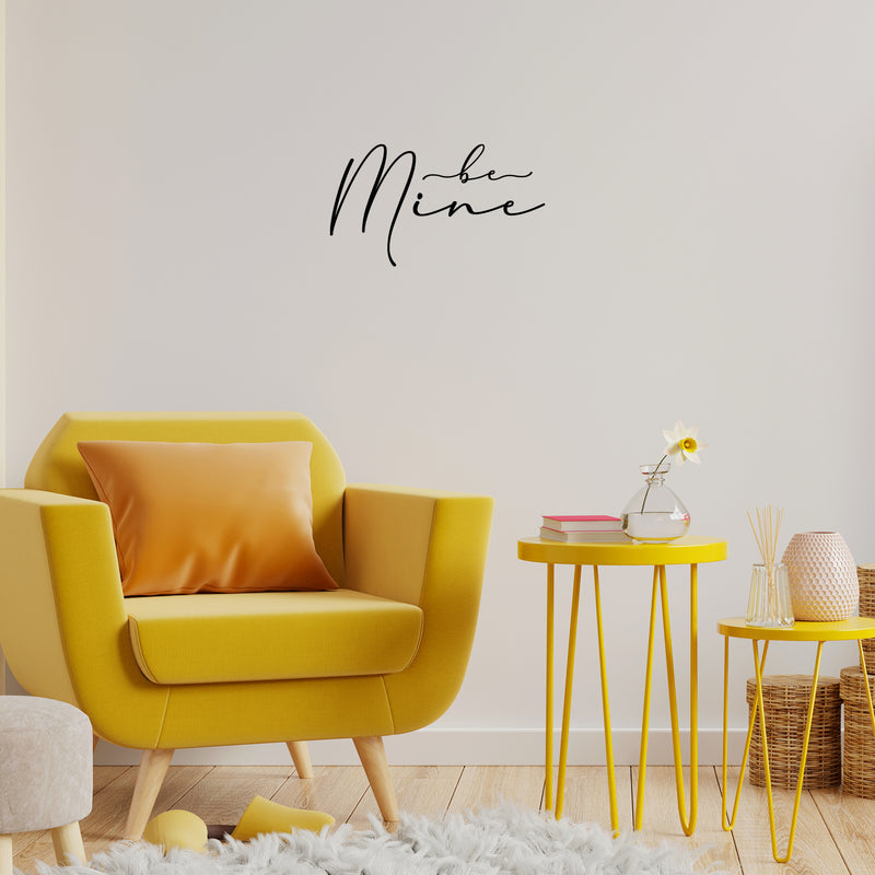 Vinyl Wall Art Decal - Be Mine - Modern Lovely Quote Sticker For Couples Home Office Boyfriend Girlfriend Bedroom Mirror Valentine's Day Decor 2