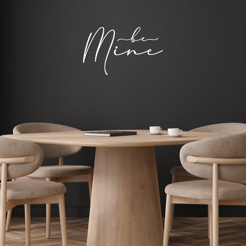 Vinyl Wall Art Decal - Be Mine - 12" x 20" -  Modern Lovely Quote Sticker For Couples Home Office Boyfriend Girlfriend Bedroom Mirror Valentine's Day Decor 2