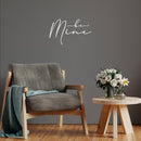 Vinyl Wall Art Decal - Be Mine - 12" x 20" -  Modern Lovely Quote Sticker For Couples Home Office Boyfriend Girlfriend Bedroom Mirror Valentine's Day Decor 3