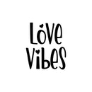 Vinyl Wall Art Decal - Love Vibes - 20" x 17" -  Modern Lovely Quote Heart Design Sticker For Couples Home Office Boyfriend Girlfriend Bedroom Mirror Valentine's Day Decor 1