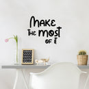 Vinyl Wall Art Decal - Make The Most Of It - 20" x 24.5" - Modern Inspirational Cute Design Sticker For Children Bedroom Home Baby Nursery Daycare Kids Room Decor 2