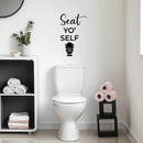 Vinyl Wall Art Decal - Seat Yo' Self - Trendy Motivational Silly Joke Toilet Design Quote Sticker For Home Bedroom Closet Mirror Bathroom Decor 2