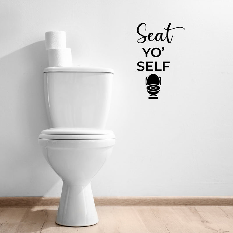 Vinyl Wall Art Decal - Seat Yo' Self - 16" x 10" - Trendy Motivational Silly Joke Toilet Design Quote Sticker For Home Bedroom Closet Mirror Bathroom Decor 3