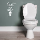 Vinyl Wall Art Decal - Seat Yo' Self - 16" x 10" - Trendy Motivational Silly Joke Toilet Design Quote Sticker For Home Bedroom Closet Mirror Bathroom Decor 2