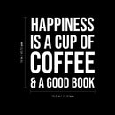 Vinyl Wall Art Decal - Happiness Is A Cup Of Coffee And A Good Book - 18" x 16.5" - Fun Caffeine Lovers Quote Sticker For Home Office Kitchen Coffee Shop Restaurant Decor 4
