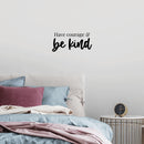 Vinyl Wall Art Decal - Have Courage & Be Kind - 9. Modern Lovely Inspiring Self Esteem Quote Sticker For Home Kids Bedroom Playroom Classroom Playground Daycare Decor 3