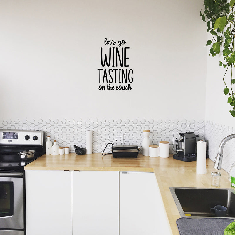 Vinyl Wall Art Decal - Let's Go Wine Tasting On The Couch - 17" x 25" - Trendy Sarcastic Funny Adult Joke Quote Sticker For Home Bar Kitchen Wine Cellar Restaurant Liquor Storefront Decor 3