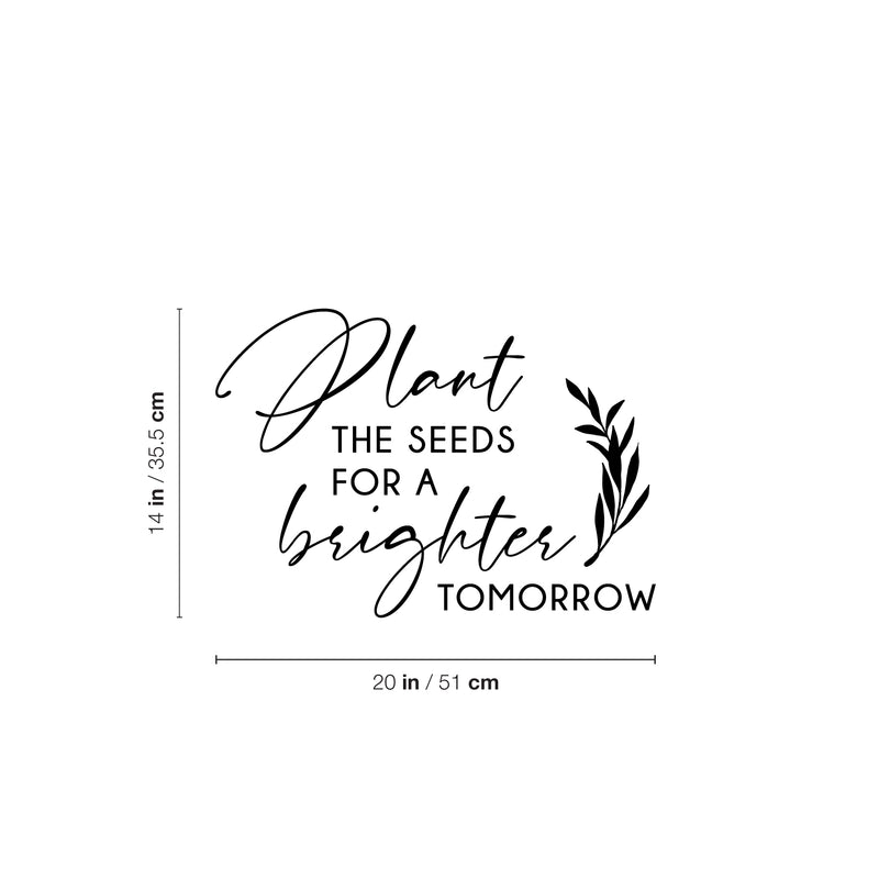 Vinyl Wall Art Decal - Plant The Seeds For A Brighter Tomorrow - Trendy Motivational Self Love Quote Sticker For Home Bedroom Therapy Office Decor 4