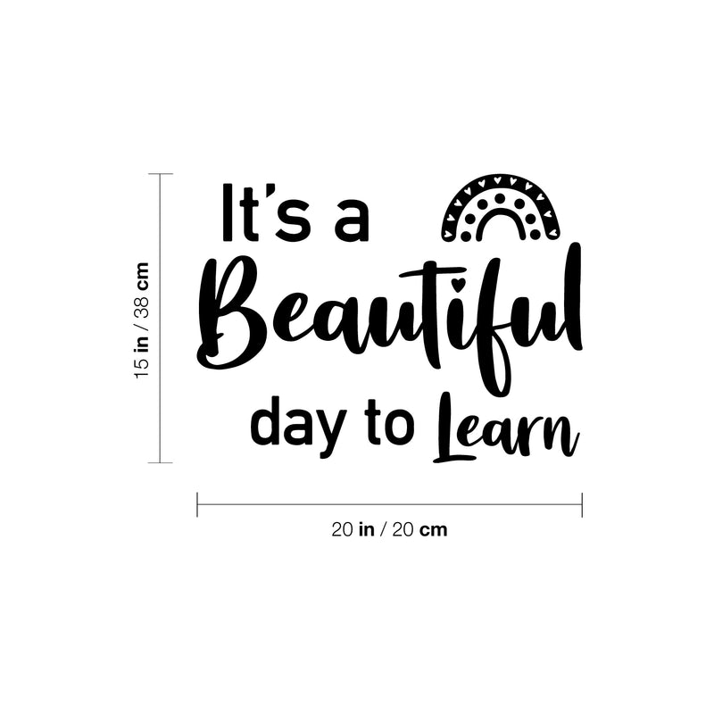 Vinyl Wall Art Decal - It's A Beautiful Day To Learn - Modern Inspirational Cute Rainbow Design Sticker For Children Bedroom Home Baby Nursery Daycare Kids Room Decor 4