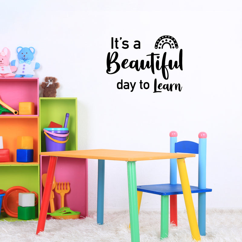Vinyl Wall Art Decal - It's A Beautiful Day To Learn - Modern Inspirational Cute Rainbow Design Sticker For Children Bedroom Home Baby Nursery Daycare Kids Room Decor 2