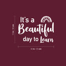 Vinyl Wall Art Decal - It's A Beautiful Day To Learn - 15" x 20" - Modern Inspirational Cute Rainbow Design Sticker For Children Bedroom Home Baby Nursery Daycare Kids Room Decor 4