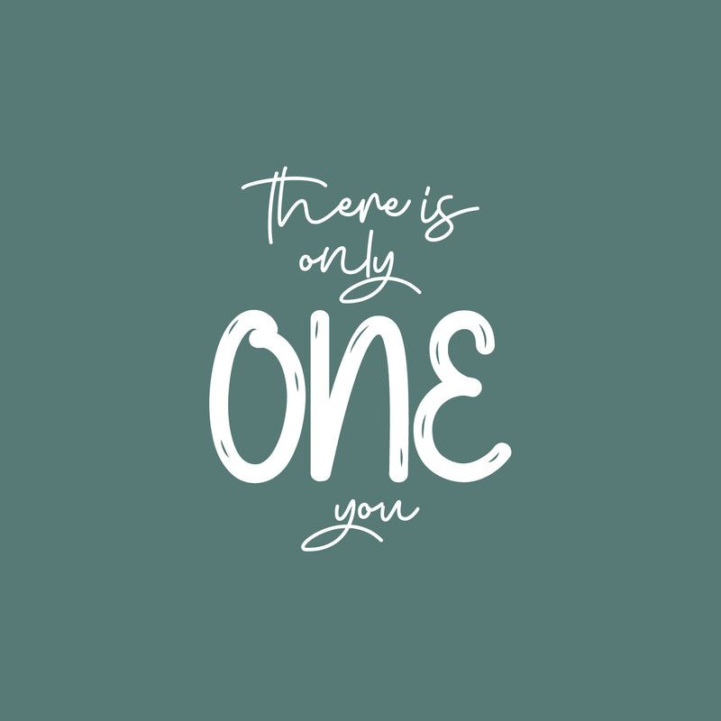 Vinyl Wall Art Decal - There Is Only One You - 25" x 19.5" - Modern Inspirational Cute Design Sticker For Children Bedroom Home Baby Nursery Daycare Kids Room Decor 1