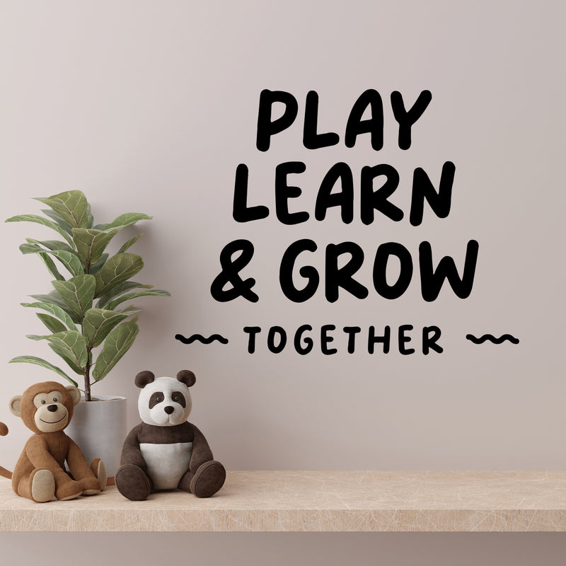 Vinyl Wall Art Decal - Play Learn And Grow Together - Modern Inspirational Cute Design Sticker For Children Bedroom Home Baby Nursery Daycare Kids Room Decor 2